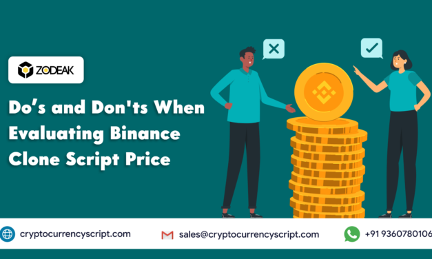 <strong>Do’s and Don’ts When Evaluating Binance Clone Script Price!</strong>