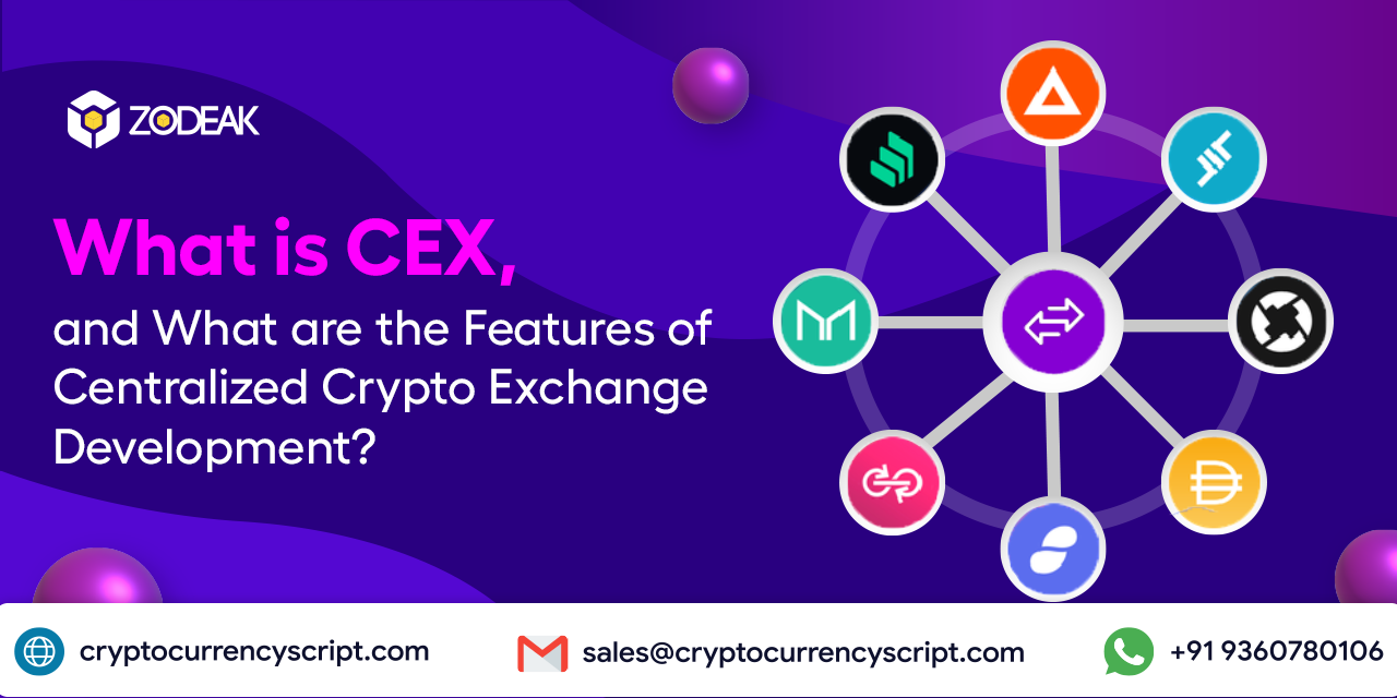 What is CEX, and What are the Features of Centralized Crypto Exchange ...