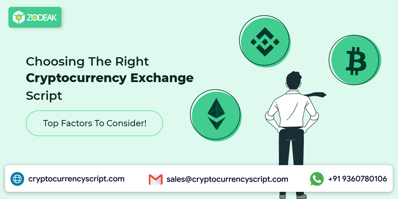 <strong>Choosing The Right Cryptocurrency Exchange Script: Top Factors To Consider!</strong>