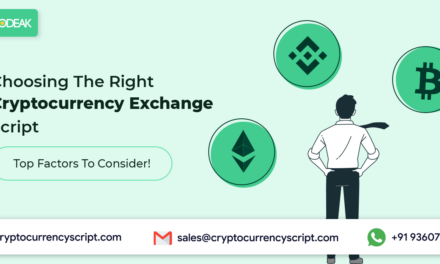 <strong>Choosing The Right Cryptocurrency Exchange Script: Top Factors To Consider!</strong>