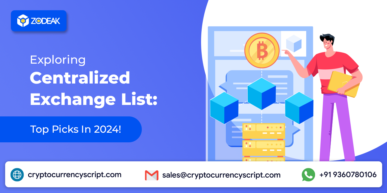 <strong>Exploring Centralized Exchange List: Top Picks In 2024!</strong>