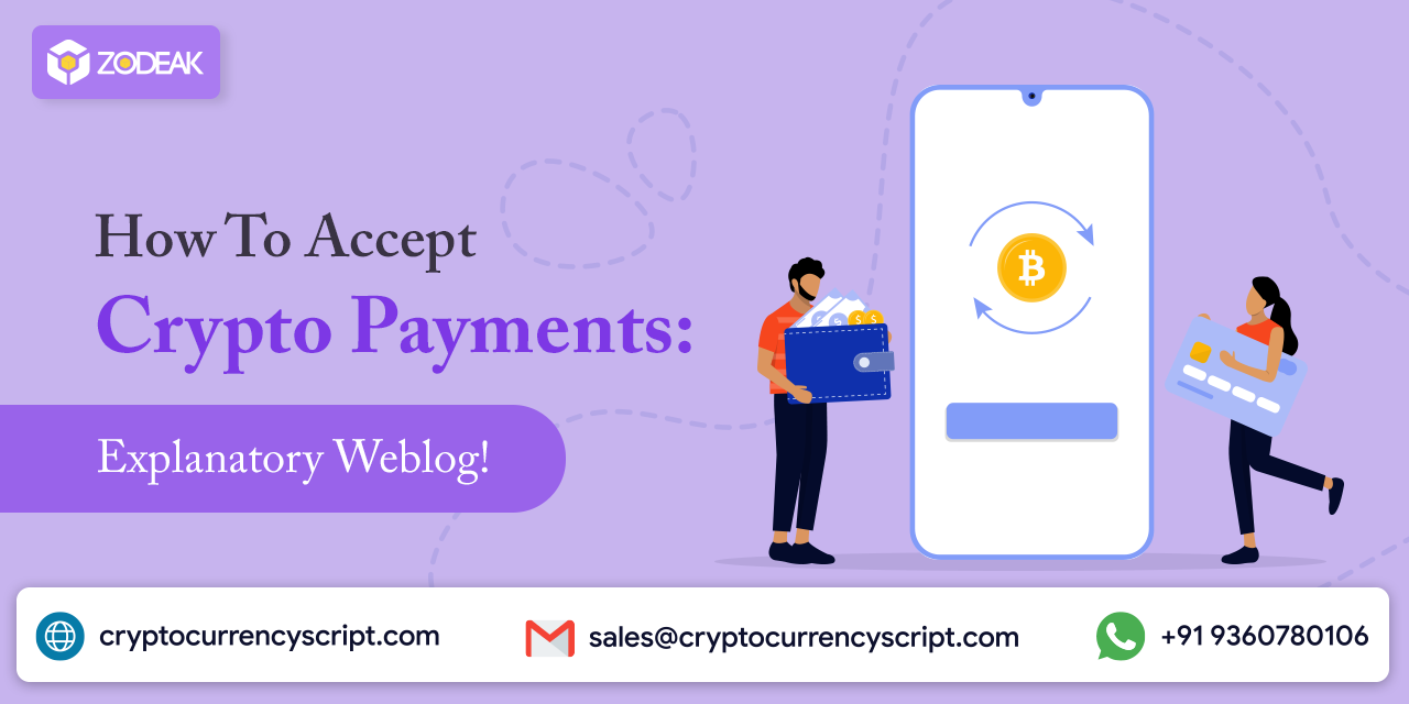 <strong>How To Accept Crypto Payments: Explanatory Weblog!</strong>