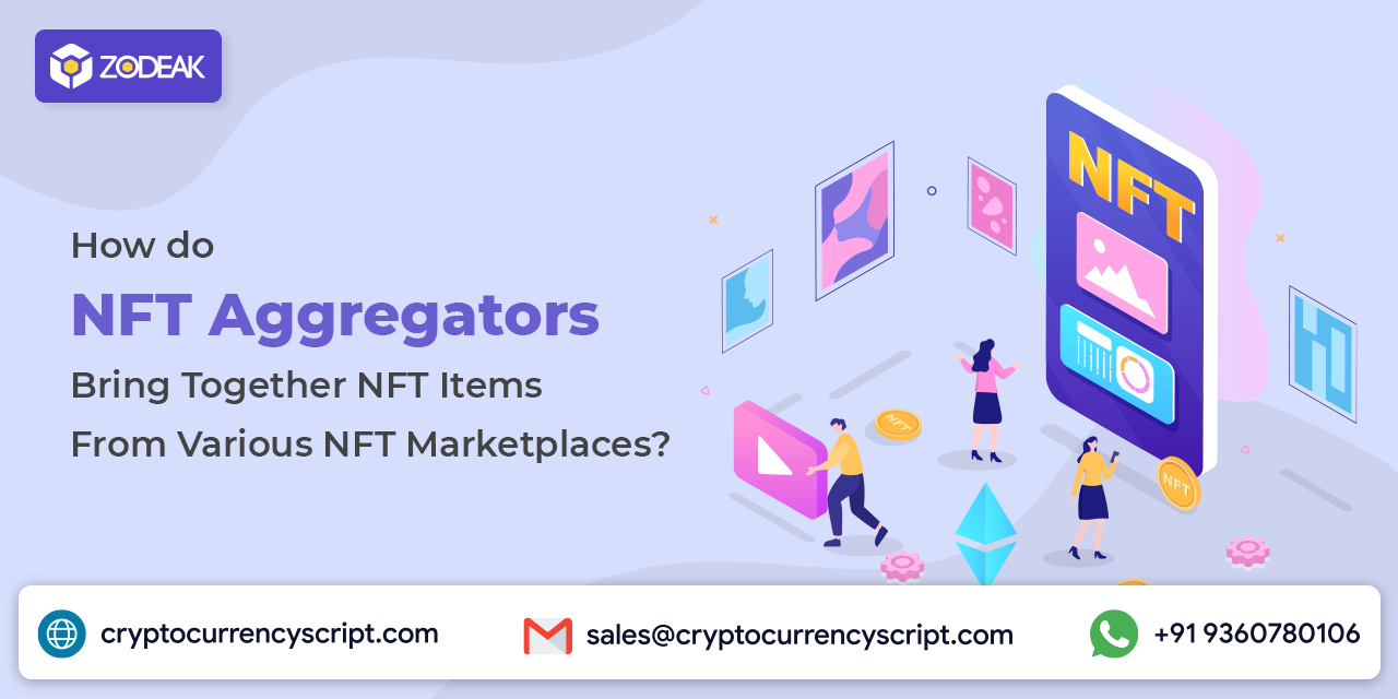 <strong>How Do NFT Aggregators Bring Together NFT Items From Various NFT Marketplace?</strong>