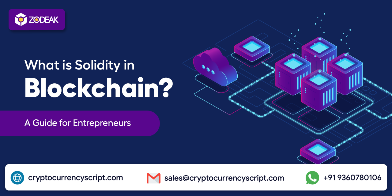 <strong>What is Solidity in Blockchain? A Guide for Entrepreneurs</strong>