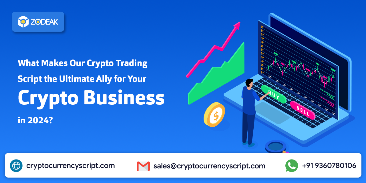 <strong>What Makes Our Crypto Trading Script the Ultimate Ally for Your Crypto Business in 2024?</strong>