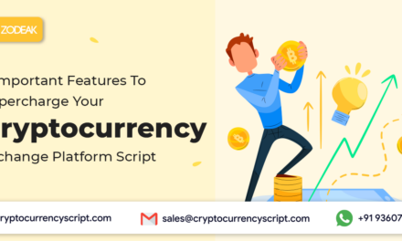 <strong>9 Important Features To Supercharge Your Cryptocurrency Exchange Platform Script</strong>