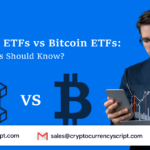 Blockchain ETFs vs Bitcoin ETFs: What Investors Should Know?