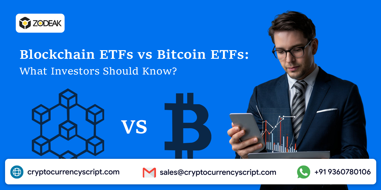 Blockchain ETFs vs Bitcoin ETFs: What Investors Should Know?