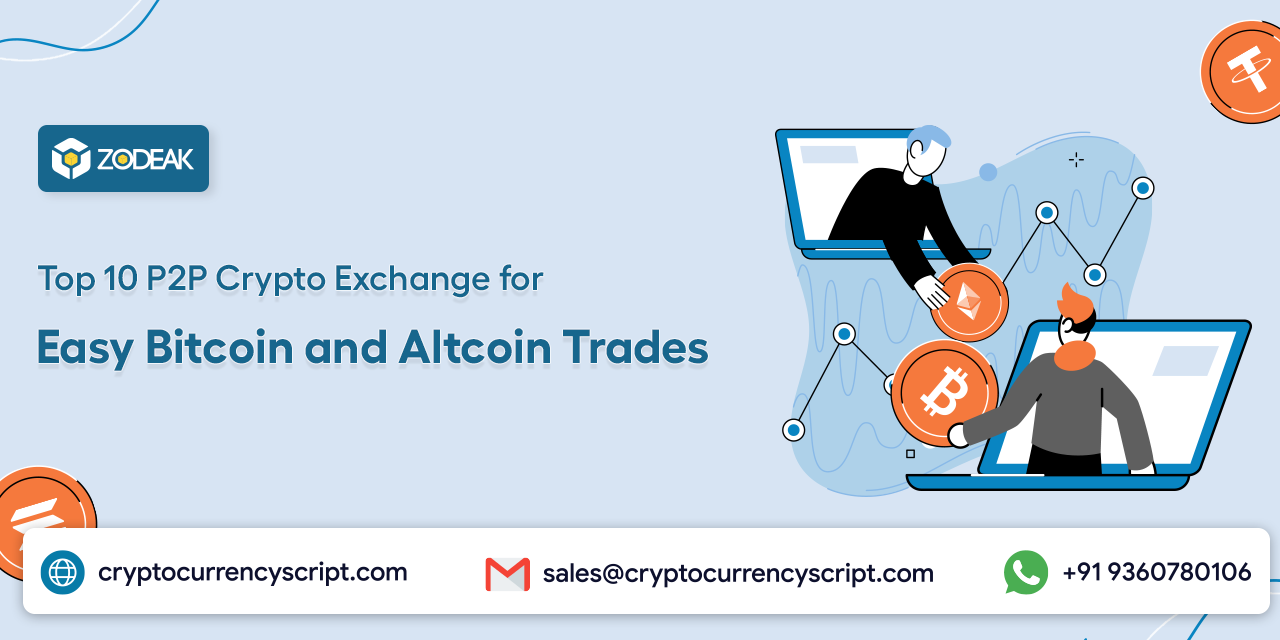 Top 10 P2P Crypto Exchange for Easy Bitcoin and Altcoin Trades